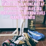 Tekstilkunstinstallation og performance
